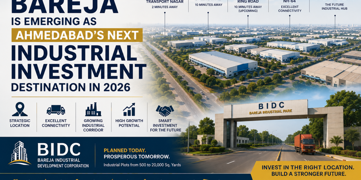 Why Bareja Is Emerging as Ahmedabad’s Next Industrial Investment Destination in 2026